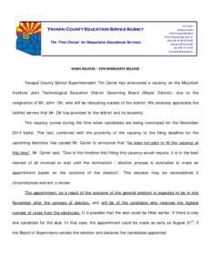 YAVAPAI COUNTY EDUCATION SERVICE AGENCY The “First Choice” for Responsive Educational Services Tim Carter Yavapai County School Superintendent