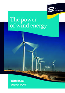 The power of wind energy ROTTERDAM ENERGY PORT