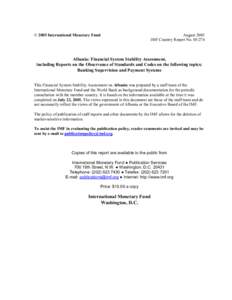 Albania: Financial System Stability Assessment, including Reports on the Observance of Standards and Codes on Banking Supervision and Payment Systems; IMF Country Report[removed]; August 2005