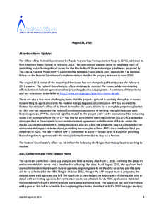 August 24, 2011  Attention Items Update: The Office of the Federal Coordinator for Alaska Natural Gas Transportation Projects (OFC) published its first Attention Items Update in February[removed]The semi-annual updates ser