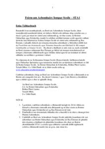 1  Foirm um Achomhairc Iompar Scoile – STA1 Eolas Tábhachtach Bunaíodh foras neamhspleách, an Bord um Achomhairc Iompar Scoile, chun tuismitheoirí/caomhnóirí daltaí, nó daltaí a bhfuil ocht mbliana déag sroic