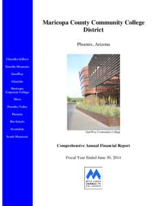 Maricopa County Community College District Phoenix, Arizona Chandler-Gilbert Estrella Mountain GateWay