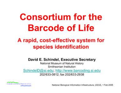 Taxonomy / Consortium for the Barcode of Life / Smithsonian Institution / DNA barcoding / Barcode / Genome project / Biodiversity / National Biological Information Infrastructure / Species / Biology / Science / Genetics