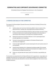 NOMINATING AND CORPORATE GOVERNANCE COMMITTEE Of the Board of Directors of Kingsway Financial Services Inc. (the “Corporation”) ___________________________ CHARTER  I. PURPOSE AND ROLE OF THE COMMITTEE