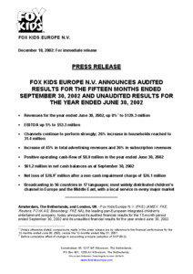 FOX KIDS EUROPE N.V. December 18, 2002: For immediate release