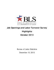 Job Openings and Labor Turnover Survey Highlights - October 2013