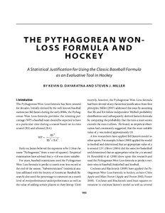 T H E PY T H AG O R E A N W O N LO S S F O R M U L A A N D HOCKEY A Statistical Justification for Using the Classic Baseball Formula