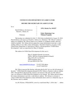 UNITED STATES DEPARTMENT OF AGRICULTURE BEFORE THE SECRETARY OF AGRICULTURE In re: Durrell Gibson, also known as Durrell L. Gibson, Sr. Petitioner