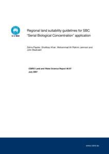 Regional land suitability guidelines for SBC “Serial Biological Concentration” application Zahra Paydar, Shahbaz Khan, Mohammad Ali Rahimi Jamnani and John Blackwell