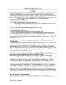 Performance Assessment Task Fractions Grade 5 This task challenges a student to use knowledge of fractions and place value system to locate numbers on a number line. A student must use understanding of fractions, their e