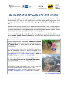 SOLIDARNOST SA ŽRTVAMA POPLAVA U SRBIJI! Na desetine hiljada ljudi u Srbiji pogođeno je posledicama najveće poplave koja se pamti na Balkanu. Bezbroj porodica su za samo dva dana izgubili sve što su godinama stvarale