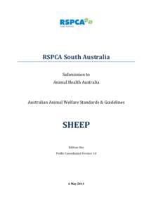 RSPCA South Australia Submission to Animal Health Australia Australian Animal Welfare Standards & Guidelines