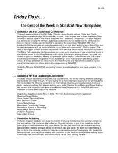 [removed]Friday Flash. . . The Best of the Week in SkillsUSA New Hampshire → SkillsUSA ME Fall Leadership Conference This past weekend three of our NH State Officers; Lauren Benda, Michael Filides and Phyllis