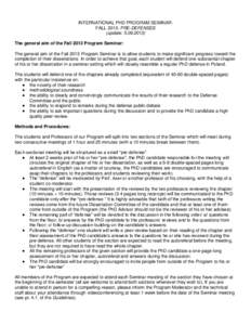 INTERNATIONAL PHD PROGRAM SEMINAR: FALL 2013: PRE-DEFENSES (update: The general aim of the Fall 2013 Program Seminar: The general aim of the Fall 2013 Program Seminar is to allow students to make significant p