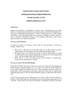 Remarks to the Economic Club of Canada Unlocking More Private Wealth for Public Good Toronto, November 15, 2012 Donald K. Johnson O.C., LL.D  Introduction
