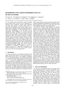 GEOPHYSICAL RESEARCH LETTERS, VOL. 40, 1729–1733, doi:grl.50377, 2013  Intensiﬁcation of the Amazon hydrological cycle over the last two decades M. Gloor,1 R. J. W. Brienen,1 D. Galbraith,1 T. R. Feldpausch,1