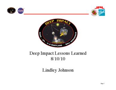 Deep Impact Lessons Learned�[removed]� Lindley Johnson Page 1