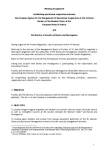 Working Arrangement establishing operational cooperation between the European Agency for the Management of Operational Cooperation at the External Borders of the Member States of the European Union (Frontex) and