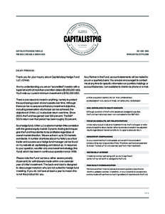 Capitalistpig Hedge Fund LLC POB 1658, Chicago, IL[removed]–588–1685 www.capitalistpig.com