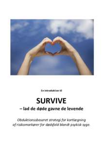 En introduktion til  SURVIVE – lad de døde gavne de levende Obduktionssbaseret strategi for kortlægning