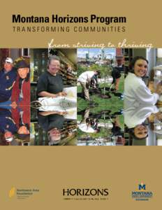 Montana Horizons Program TRANSFORMING COMMUNITIES IURPVWULYLQJWRWKULYLQJ  Helping communities