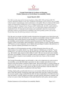 Georgia Partnership for Excellence in Education Position Statement on Growth-Based Accountability Models Issued March 8, 2010 Two bills recently proposed by Georgia legislators, House Bill 1100 and Senate Bill 352, propo