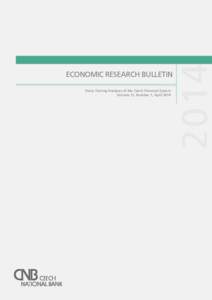 Stress-Testing Analyses of the Czech Financial System Volume 12, Number 1, April[removed]ECONOMIC RESEARCH BULLETIN
