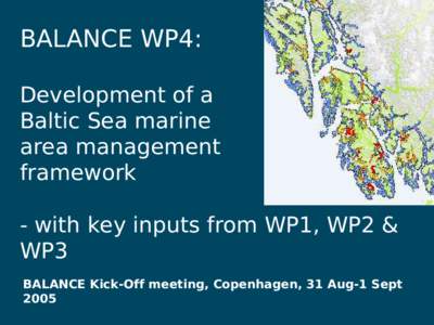 BALANCE WP4: Development of a Baltic Sea marine area management framework - with key inputs from WP1, WP2 &