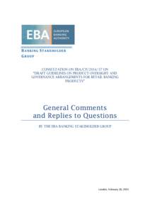 B ANK I NG S T AK E H OLDE R G RO U P CONSULTATION ON EBA/CPON “DRAFT GUIDELINES ON PRODUCT OVERSIGHT AND GOVERNANCE ARRANGEMENTS FOR RETAIL BANKING PRODUCTS”