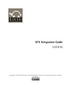 SFX Integration Guide LOCKSS Copyright (c[removed]Board of Trustees of Leland Stanford Jr. University. Licensed under Creative Commons BY-ND 3.0