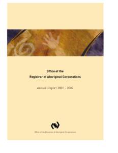 1  Office of the Registrar of Aboriginal Corporations  Annual Report[removed]