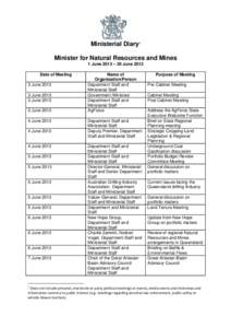 Ministerial Diary1 Minister for Natural Resources and Mines 1 June 2013 – 30 June 2013 Date of Meeting 3 June[removed]June 2013