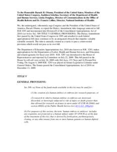 To the Honorable Barack H. Obama, President of the United States, Members of the United States Congress, Kathleen Sebelius, Secretary of the Department of Health and Human Services, Linda Douglass, Director of Communicat