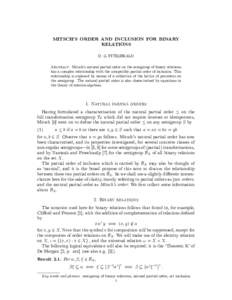 MITSCH’S ORDER AND INCLUSION FOR BINARY RELATIONS D. G. FITZGERALD Abstract. Mitsch’s natural partial order on the semigroup of binary relations has a complex relationship with the compatible partial order of inclusi