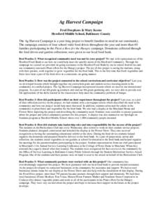 Ag Harvest Campaign Fred Doepkens & Mary Keene Hereford Middle School, Baltimore County The Ag Harvest Campaign is a year long project to benefit families in need in our community. The campaign consists of four school-wi