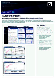 Deutsche Bank Corporate & Investment Bank http://autobahn.db.com Autobahn Insight Introducing Deutsche Bank’s innovative decision support intelligence