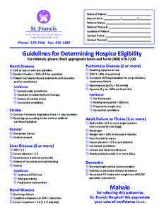 Phone: [removed]Fax: [removed]Name of Patient: ______________________________ Date of Birth: ___________ /__________ /_________ Referrer Name: _______________________________ Referrer Phone #: __________________________