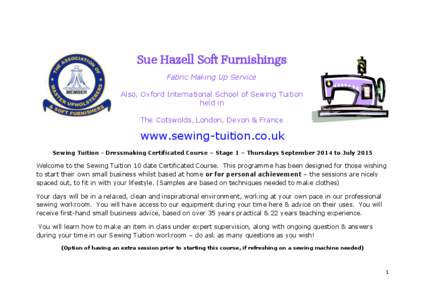 Sue Hazell Soft Furnishings Fabric Making Up Service Also, Oxford International School of Sewing Tuition held in The Cotswolds, London, Devon & France