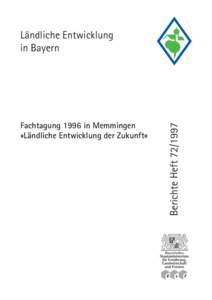 Fachtagung 1996 in Memmingen, Ländliche Entwicklung der Zukunft