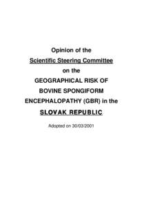 Opinion of the Scientific Steering Committee on the GEOGRAPHICAL RISK OF BOVINE SPONGIFORM ENCEPHALOPATHY (GBR) in the