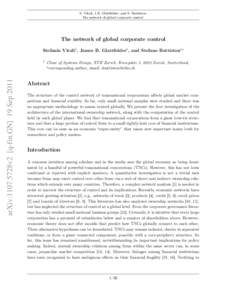 S. Vitali, J.B. Glattfelder, and S. Battiston: The network of global corporate control The network of global corporate control Stefania Vitali1 , James B. Glattfelder1 , and Stefano Battiston1?