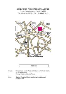 MERCURE PARIS MONTMARTRE 3, rue Caulaincourt – 75018 PARIS Tél :  – Fax : Mercure Montmartre