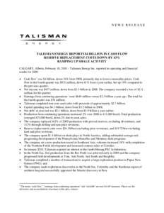 Microsoft Word[removed]Talisman Energy Reports $4 Billion in Cash Flow Reserve Replacement Costs down by 43% Ramping Up Shale A