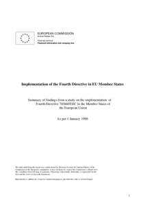 EUROPEAN COMMISSION Internal Market DG Financial services Financial information and company law  Implementation of the Fourth Directive in EU Member States