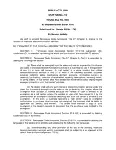 PUBLIC ACTS, 1999 CHAPTER NO. 413 HOUSE BILL NO[removed]By Representatives Boyer, Ford Substituted for: Senate Bill No[removed]By Senator McNally