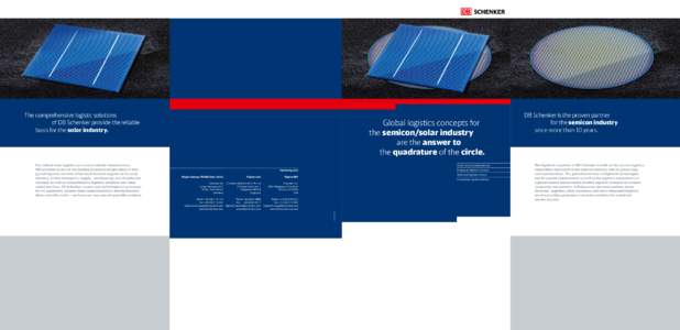 The comprehensive logistic solutions 					 of DB Schenker provide the reliable 		 basis for the solar industry. Global semicon/solar services	 Imprint