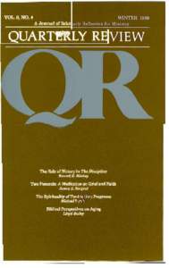VOL. 9, NO. 4 A Journal ofScho QUARTERLY RE  The Role of History in The