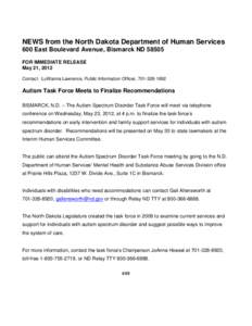 NEWS from the North Dakota Department of Human Services 600 East Boulevard Avenue, Bismarck ND[removed]FOR IMMEDIATE RELEASE May 21, 2012 Contact: LuWanna Lawrence, Public Information Officer, [removed]