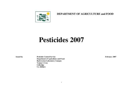 DEPARTMENT OF AGRICULTURE and FOOD  Pesticides 2007 Issued by  Pesticide Control Service