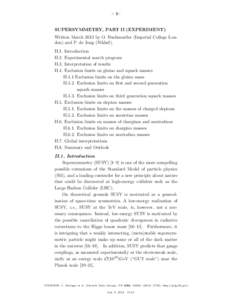 – 1–  SUPERSYMMETRY, PART II (EXPERIMENT) Written March 2012 by O. Buchmueller (Imperial College London) and P. de Jong (Nikhef). II.1. II.2.